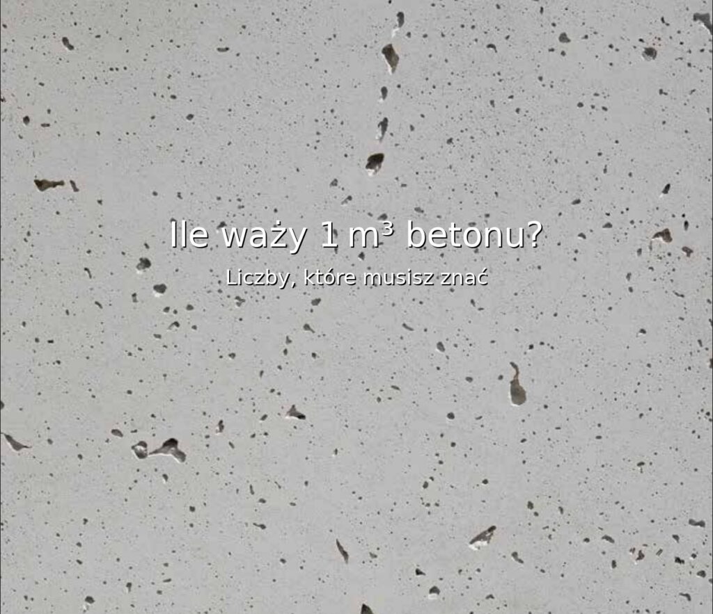 Ile_wazy_1m3_betonu