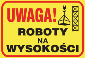 Uwaga Roboty Na Wysokości